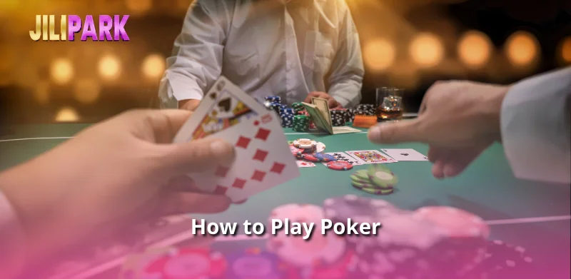 How to Play Poker