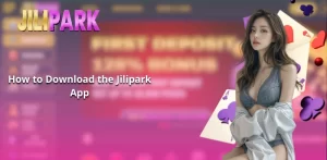 How to Download the Jilipark App