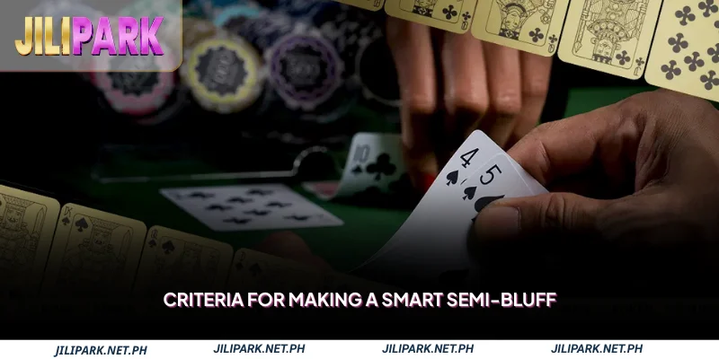 Criteria for Making a Smart Semi-Bluff