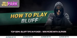 Top Semi-Bluff Tips in Poker