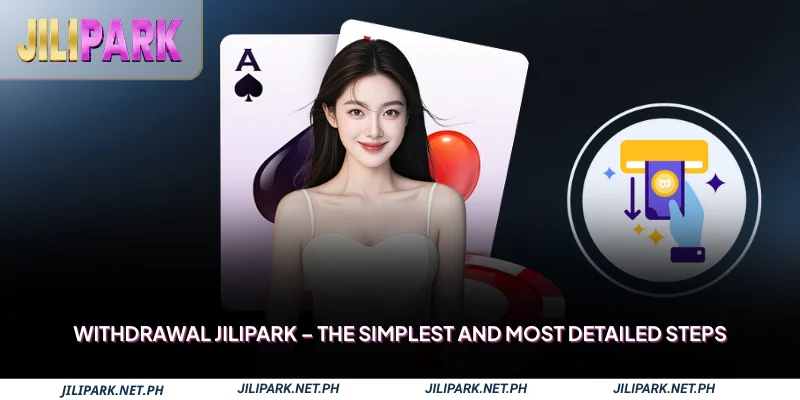 Withdrawal Jilipark