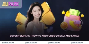deposit jilipark
