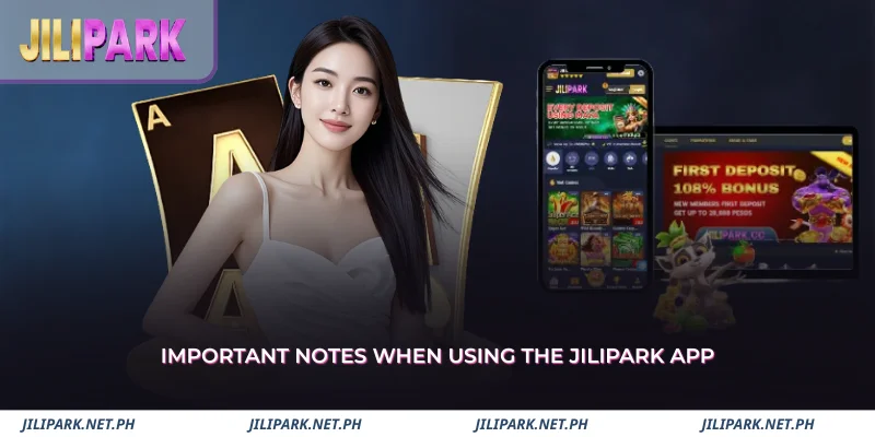 key notes to help you use the jilpark app smoothly